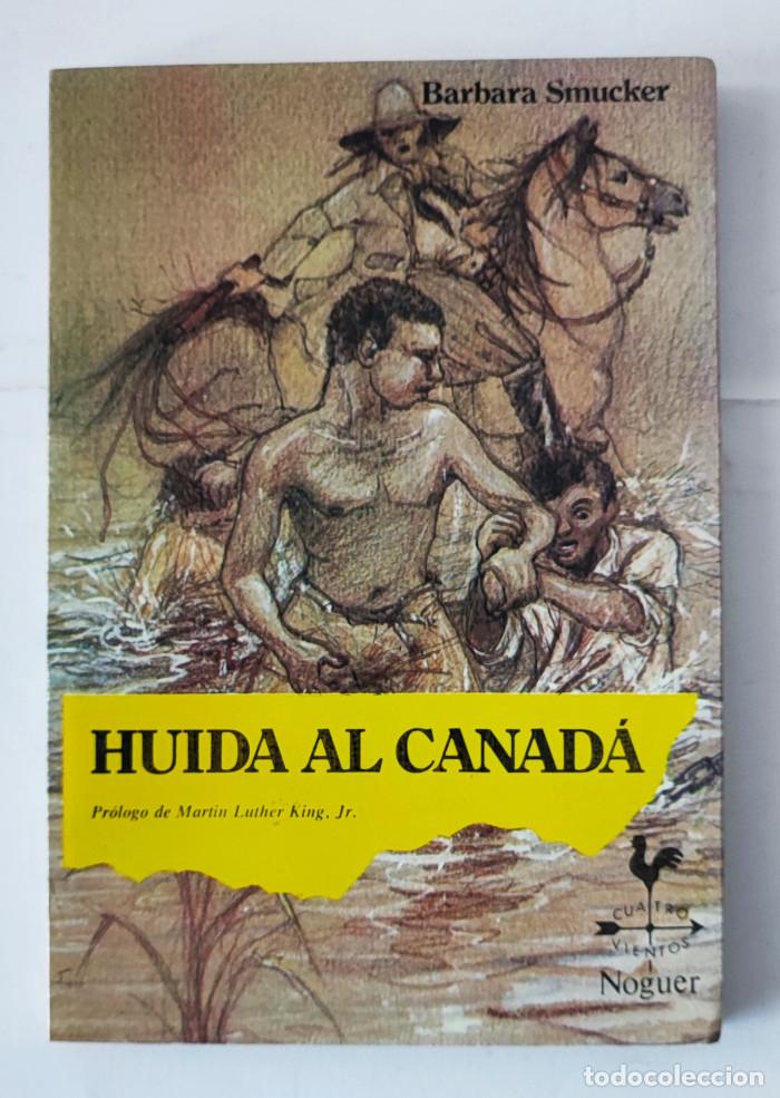 Libros: HU&Iacute;DA AL CANADA - Barbara Smucker - Foto 1