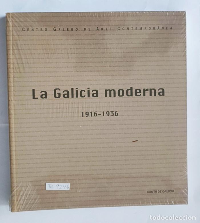 Libros: LA GALICIA MODERNA, 1916-1936 - VV.AA.