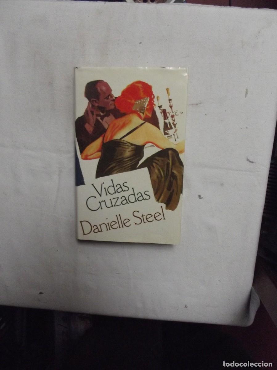 Libros: VIDAS CRUZADAS DE DANIELLE STEEL - Foto 1