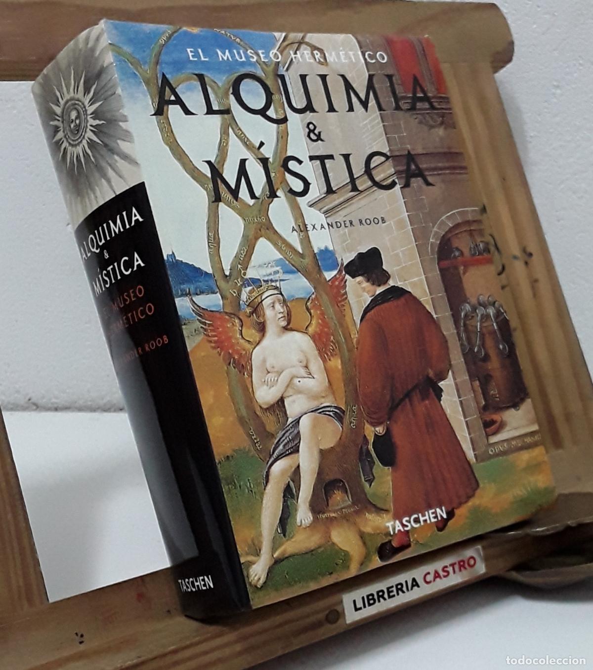 Libros: Alquimia & M&iacute;stica. El museo Herm&eacute;tico - Alexander Roob - Foto 1