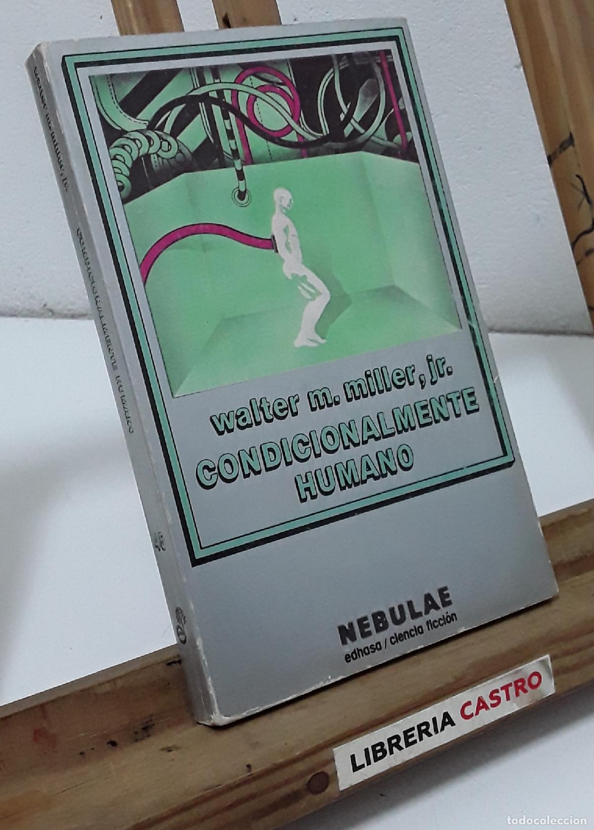 Libros: Condicionalmente humano - Walter M. Miller Jr. - Foto 1