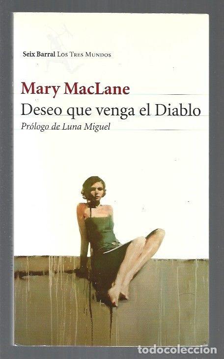 Libros: DESEO QUE VENGA EL DIABLO - MACLANE, MARY - Foto 1