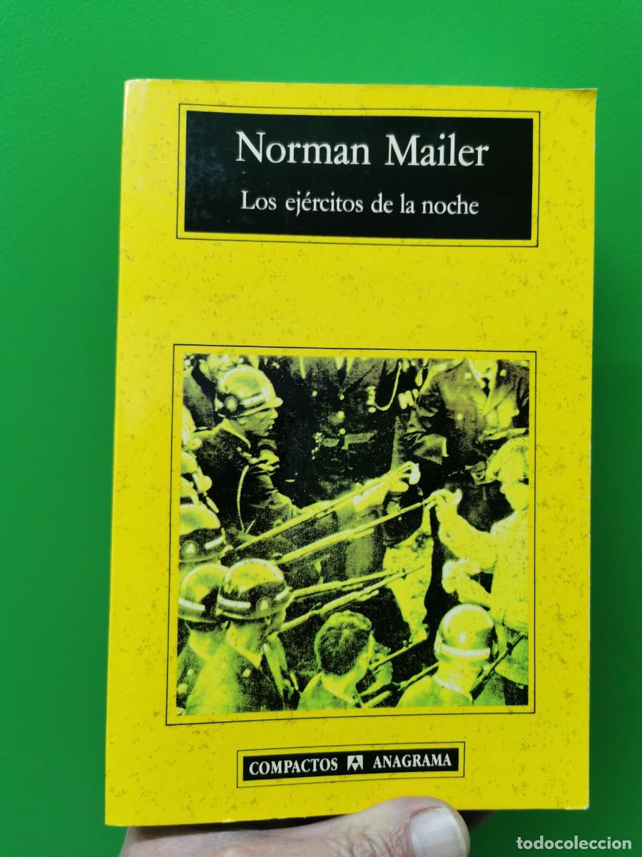 Libros: LOS EJ&Eacute;RCITOS DE LA NOCHE. NORMAN MAILER. ANAGRAMA - Foto 1