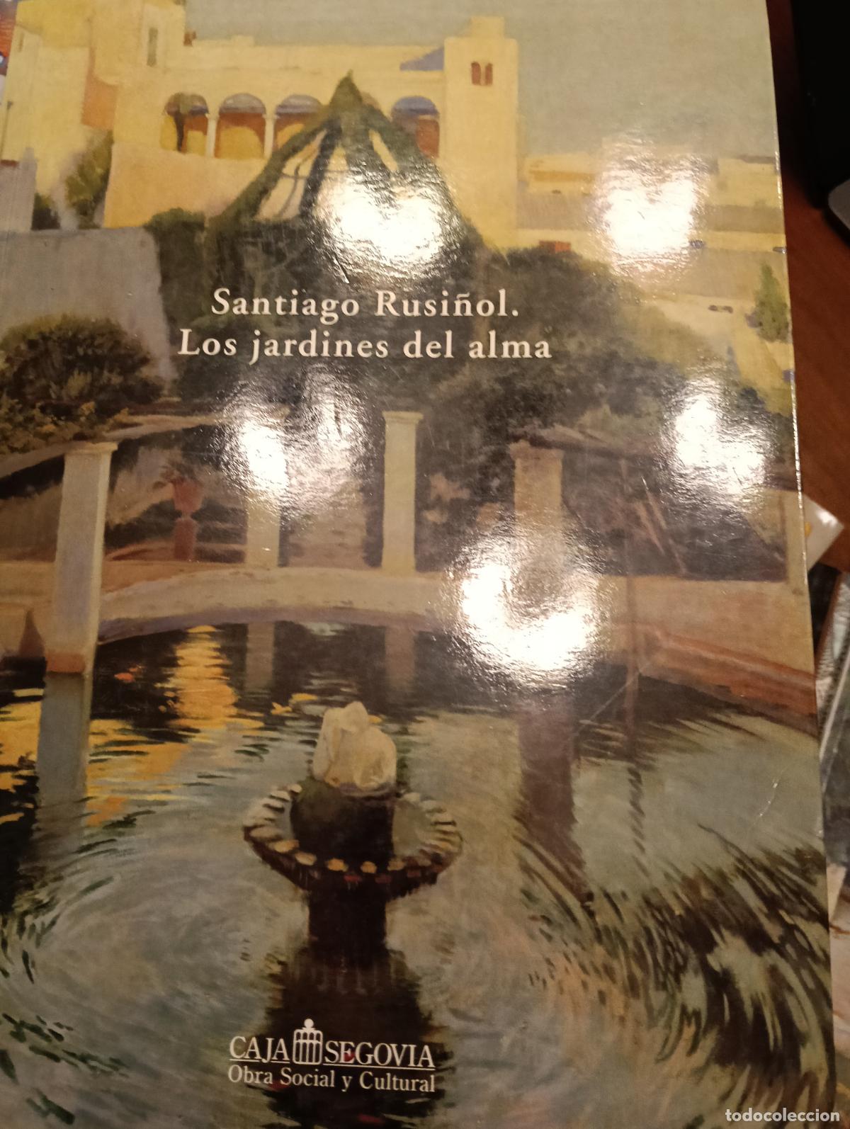 Libros: santiago rusi&ntilde;ol los jardines del alma