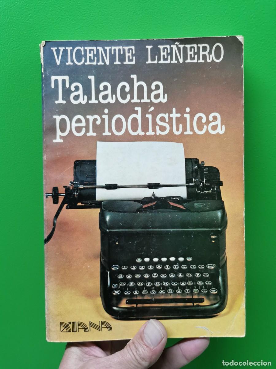 Libros: TALACHA PERIODISTICA VICENTE LE&Ntilde;ERO