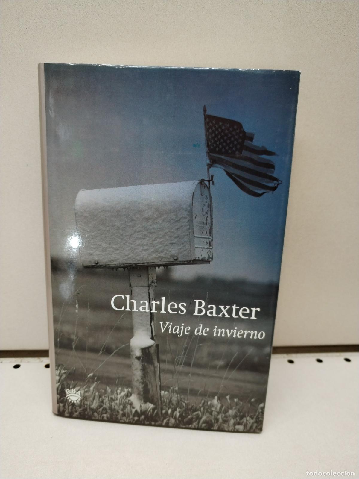 Libros: Viaje de invierno - Baxter, Charles - Foto 1