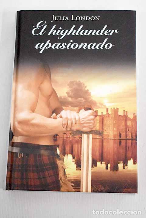 Libros: El highlander apasionado.- London, Julia - Foto 1