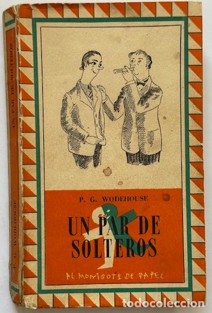 Libros: UN PAR DE SOLTEROS - WODEHOUSE, P. G. - Foto 1