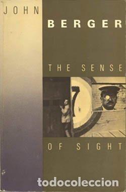 Libros: The Sense of Sight - Berger, John - Foto 1