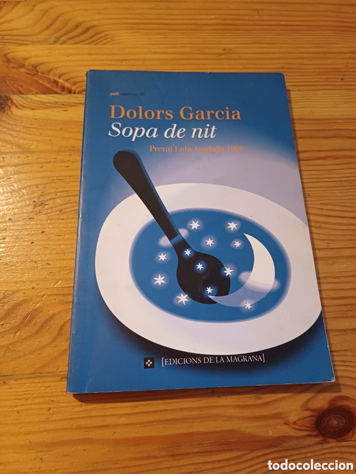 Libros: Sopa de nit Dolors Garcia Premi Lola Anglada 1998 Ed La Magrana