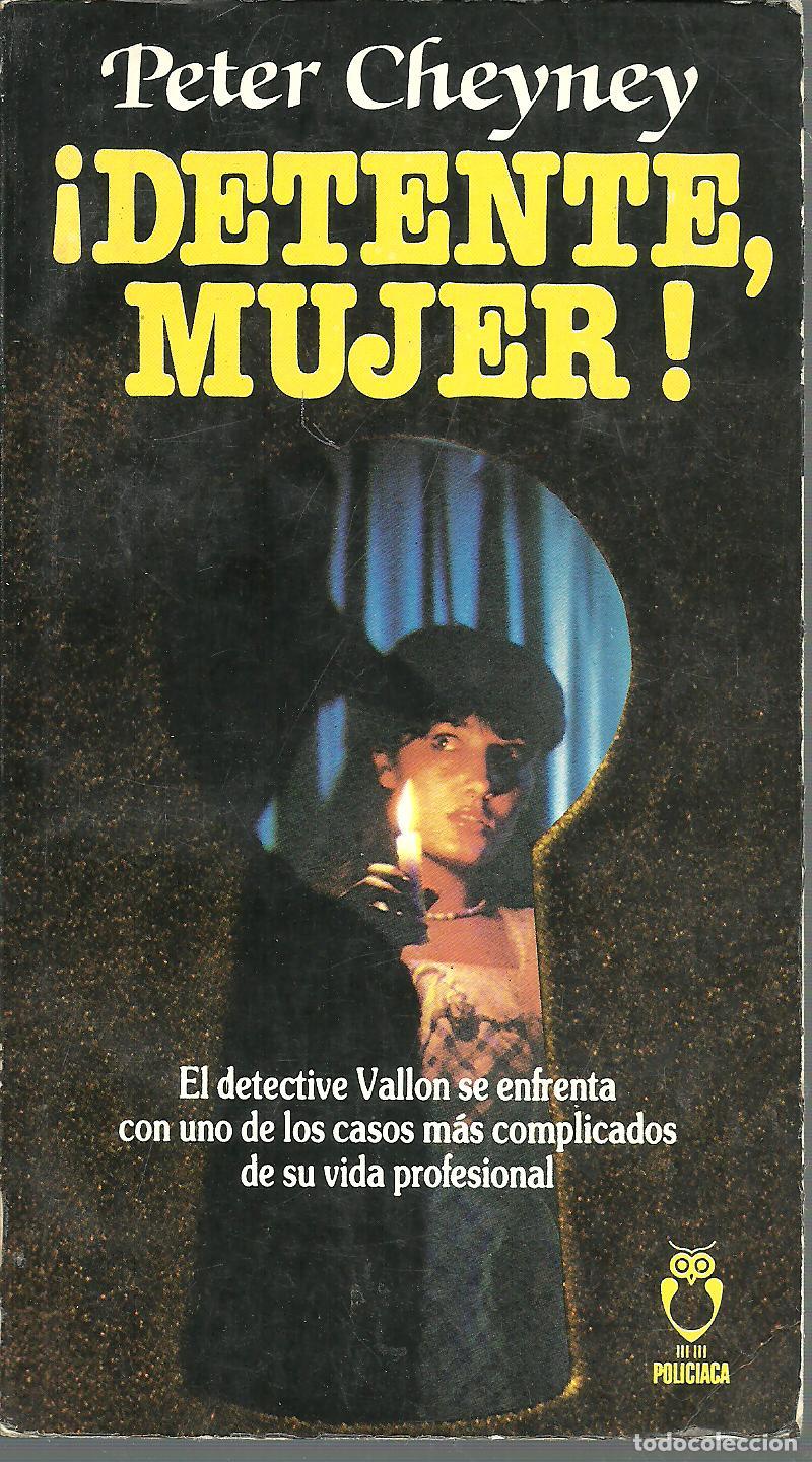 Libros: &iexcl;DETENTE, MUJER! - PETER CHEYNEY - Foto 1