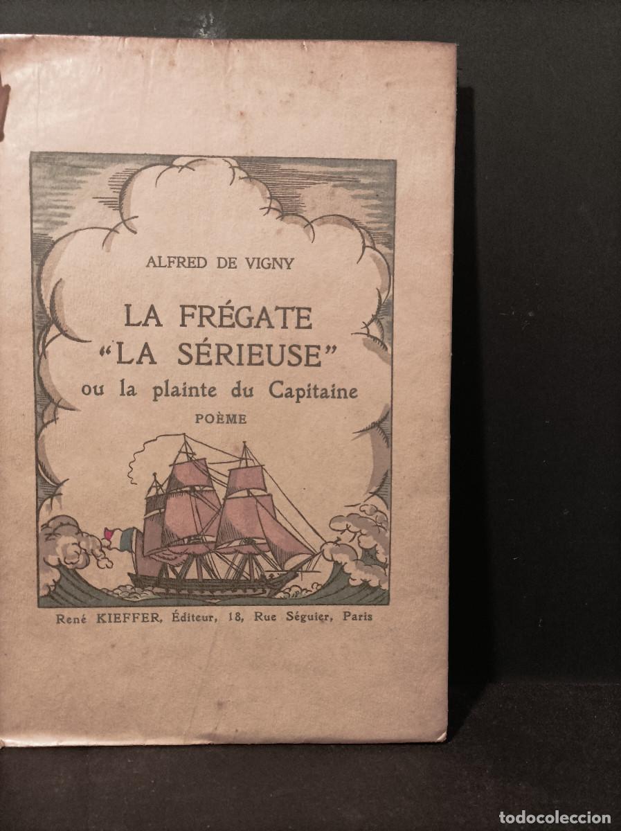 Libros: VIGNY, Alfred de.- - La fregate, La serieuse ou la plainte du Capitaine. - Foto 1