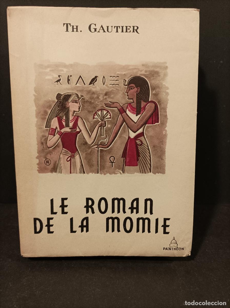 Libros: GAUTIER, Theophile.- - Le roman de la momie. - Foto 1