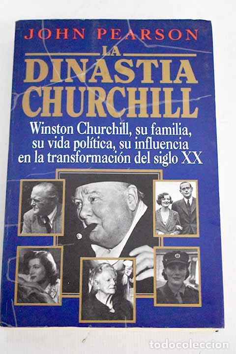 Libros: La dinast&iacute;a Churchill.- Pearson, John - Foto 1