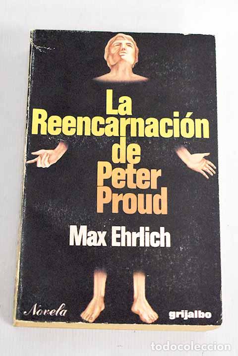 Libros: La reencarnaci&oacute;n de Peter Proud.- Ehrlich, Max - Foto 1