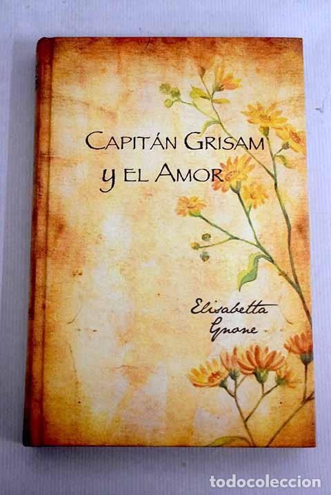 Libros: Capit&aacute;n Grisam y el amor.- Gnone, Elisabetta - Foto 1