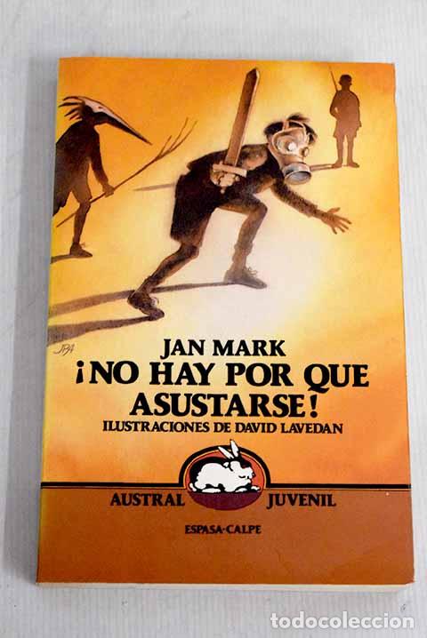 Libros: &iexcl;No hay por que asustarse!.- Mark, Jan - Foto 1