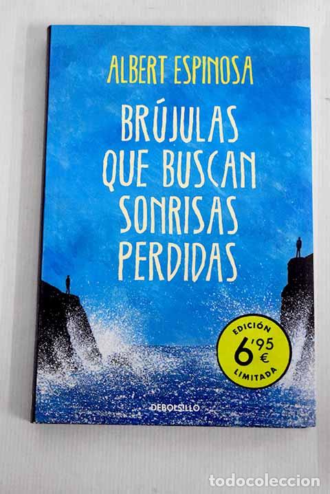Libros: Br&uacute;julas que buscan sonrisas perdidas.- Espinosa, Albert - Foto 1