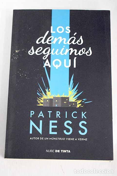 Libros: Los dem&aacute;s seguimos aqu&iacute;.- Ness, Patrick - Foto 1
