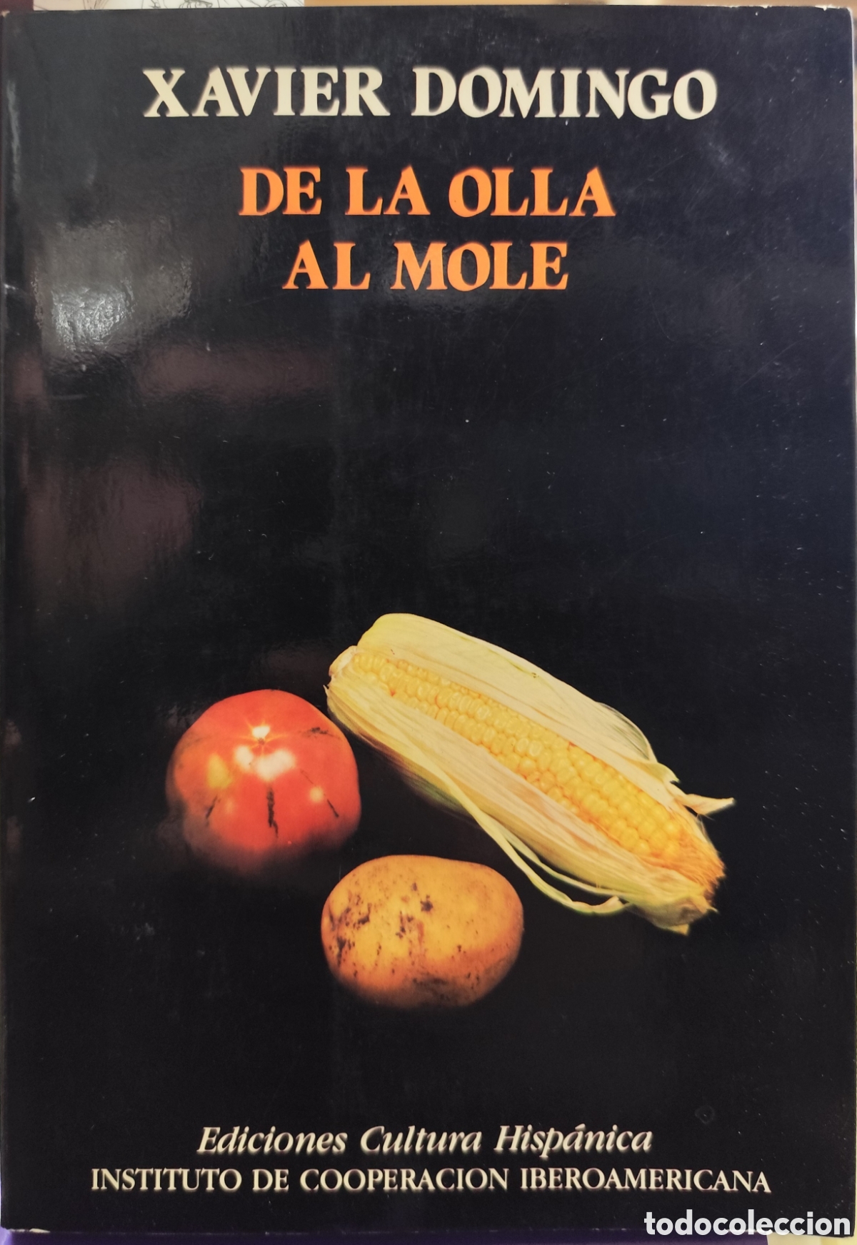Libros: DE LA OLLA AL MOLE - DOMINGO,Xavier - Foto 1