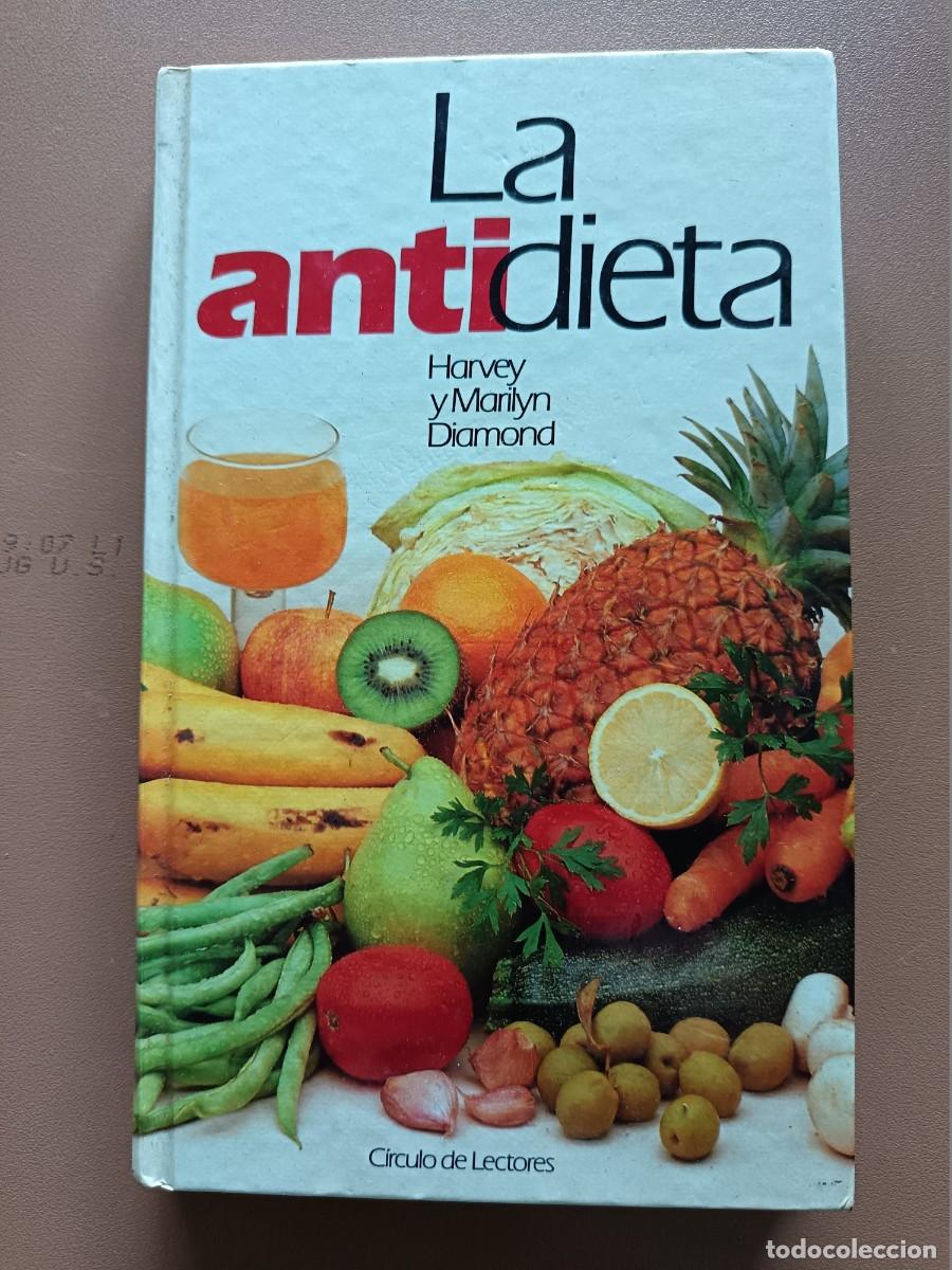 Libros: LA ANTIDIETA. H. Y M. DIAMOND - Foto 1