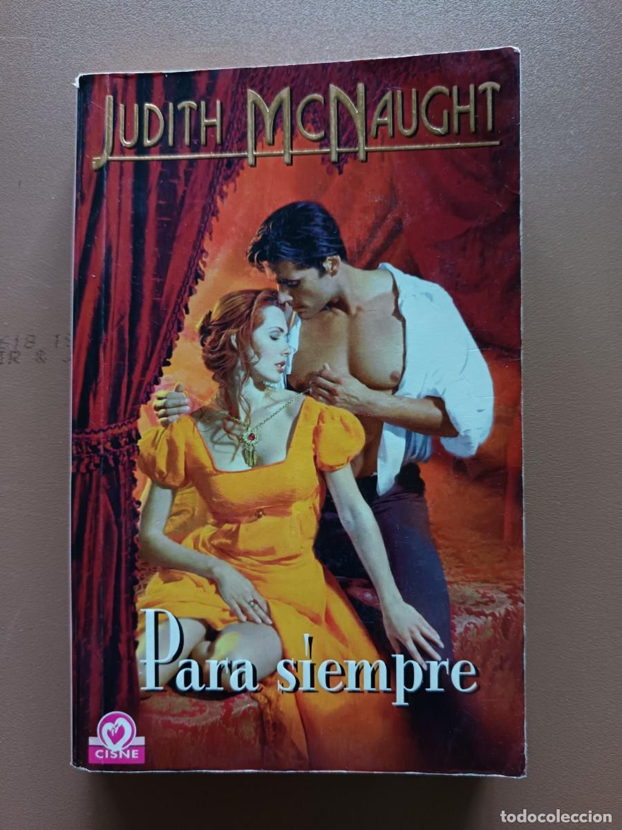 Libros: PARA SIEMPRE. JUDITH McNAUGHT - Foto 1