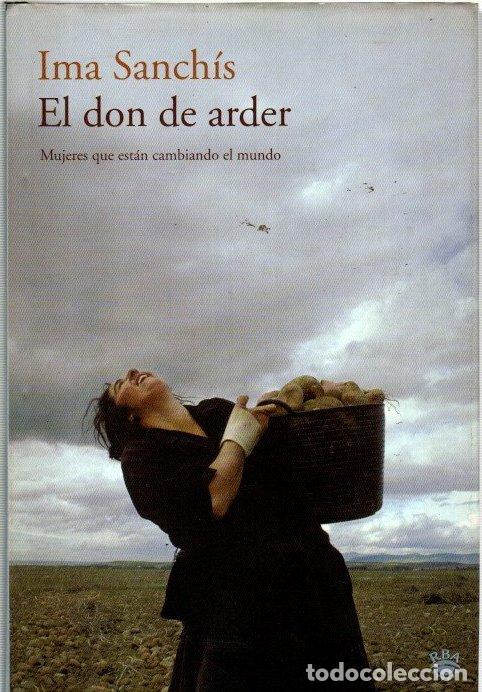 Libros: El don de arder - Sanch&iacute;s, Ima - Foto 1