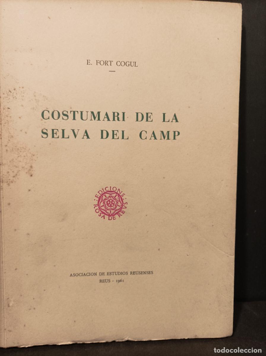 Libros: FORT COGUL, E.- - Costumari de la Selva del Camp. - Foto 1