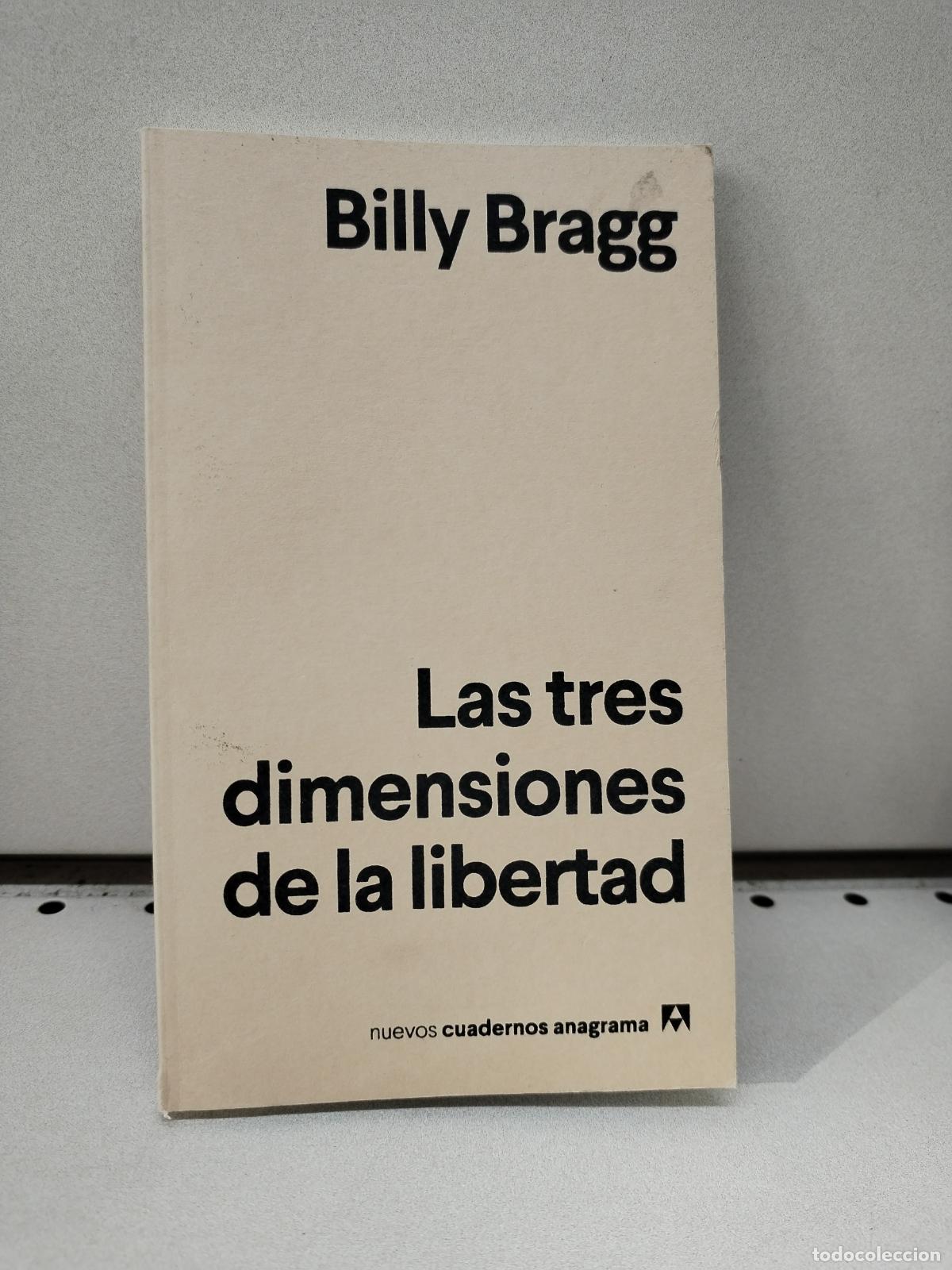 Libros: Las tres dimensiones de la libertad - Bragg, Billy - Foto 1