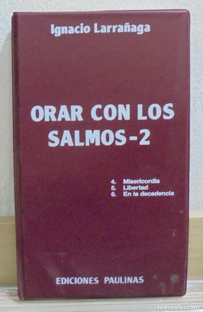 Libros: Orar con los Salmos - 2. Ignacio Larra&ntilde;aga. 3 casetes - Foto 1