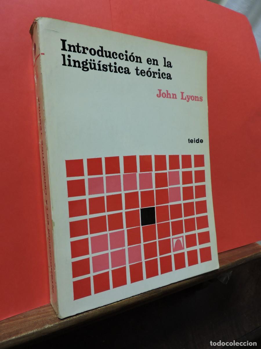 Libros: Introducci&oacute;n en la ling&uuml;&iacute;stica te&oacute;rica. LYONS, John. Ed. Teide. Barcelona, 1975 - Foto 1