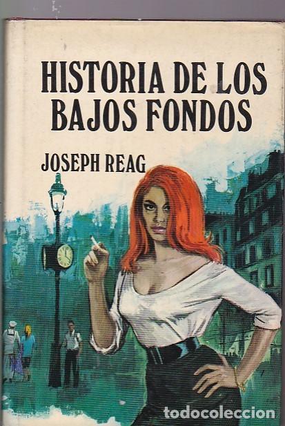Libros: Historia de los bajos fondos - REAG, Joseph - Foto 1