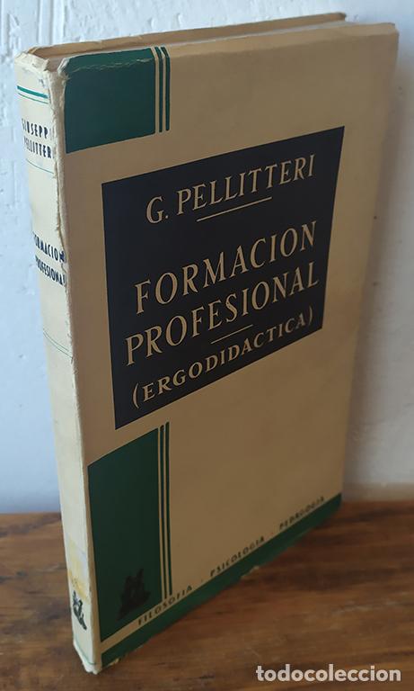 Libros: FORMACI&Oacute;N PROFESIONAL (Ergodid&aacute;ctica) - G. PELLITTERI - Foto 1