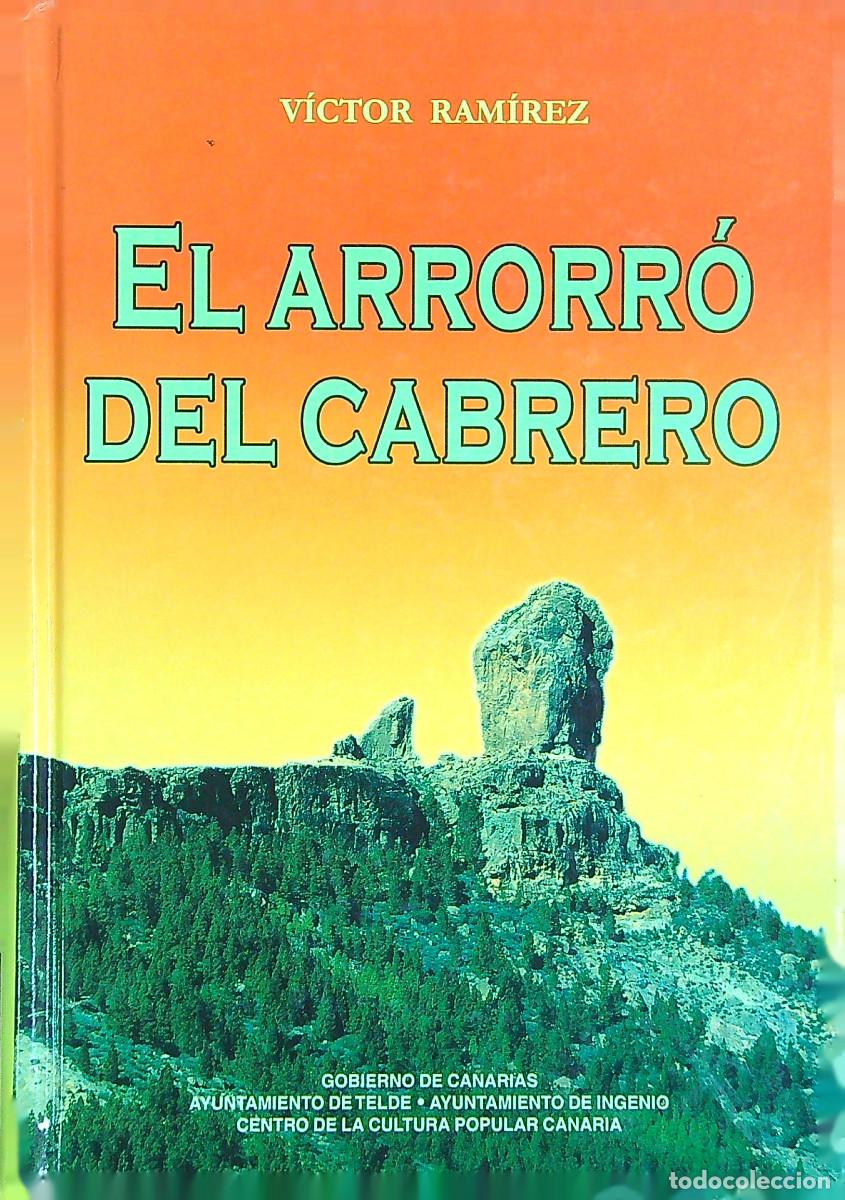 Livres: EL ARRORRÓ DEL CABRERO - VÍCTOR RAMÍREZ - 1999 - TENERIFE - CANARIAS