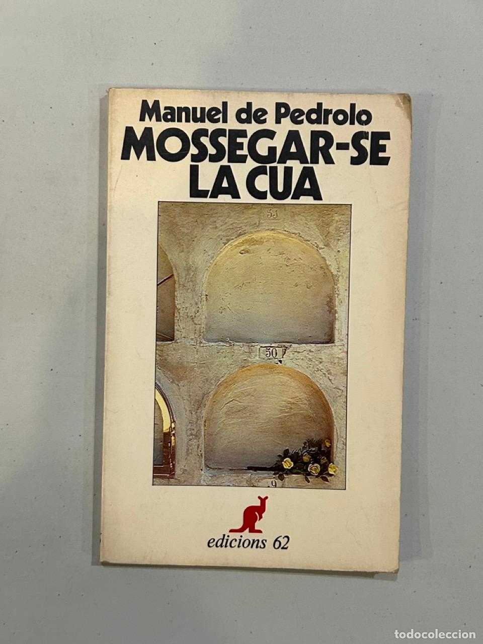 Libros: Manuel de Pedrolo - Mossegar-se la cua - Foto 1