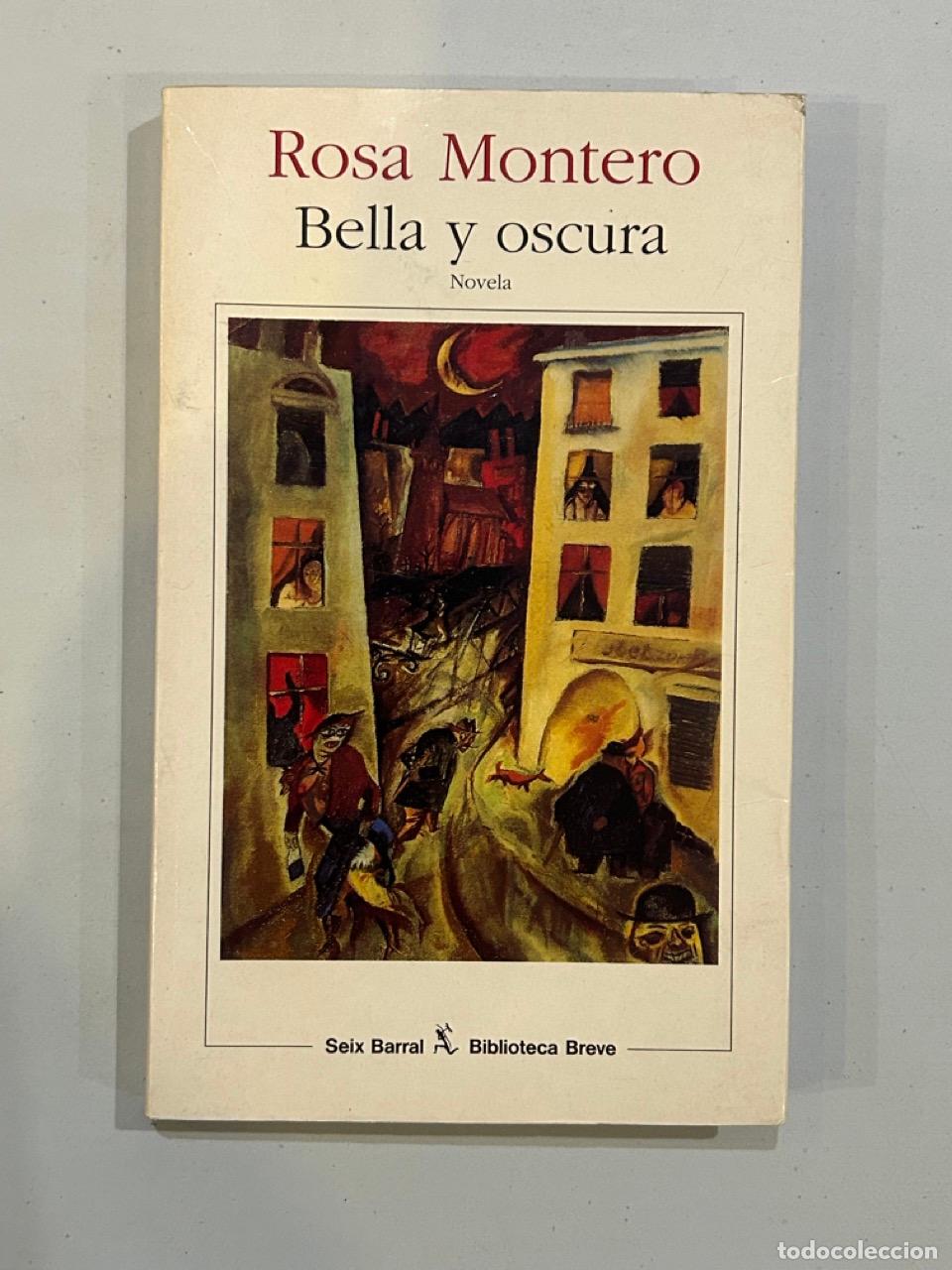 Libros: Rosa Montero - Bella y oscura - Foto 1