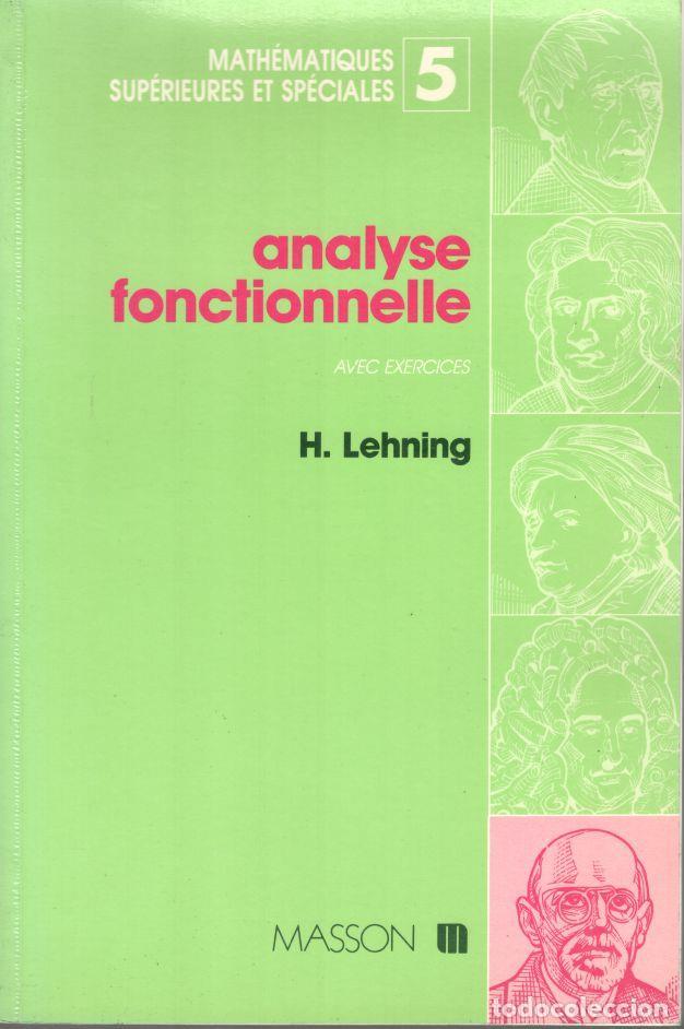 Libri di seconda mano: ANALYSE FONCTIONNELLE. Avec exercices. - LEHNING, Herv&eacute;.