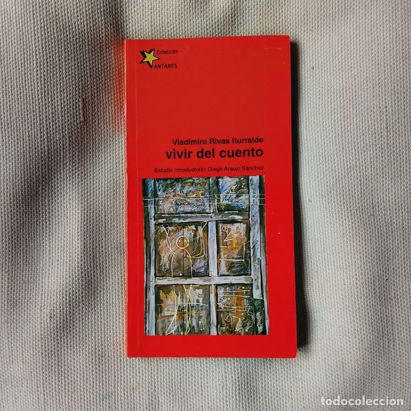 Libros: Vivir del cuento - Vladimiro Rivas Iturralde - Foto 1