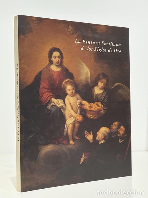 books: La pintura Sevillana de los siglos de Oro: Focus, Hospital de los Venerables Sacerdotes, Sevilla. (C