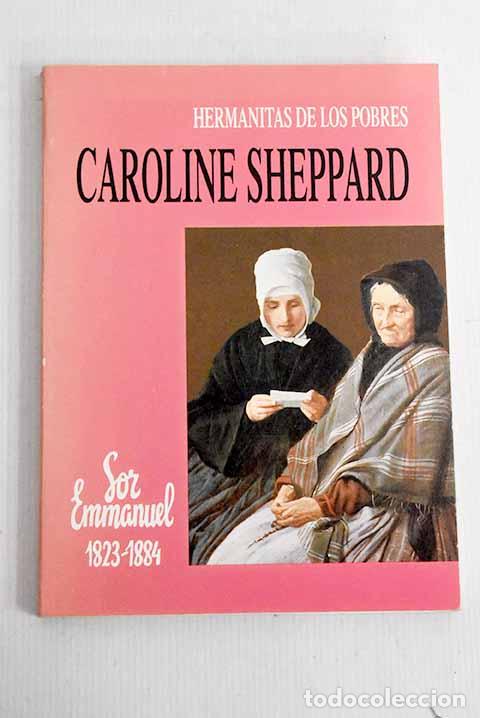 Libros: Caroline Sheppard: (Sor Emmanuel) : 1823-1884 - Foto 1