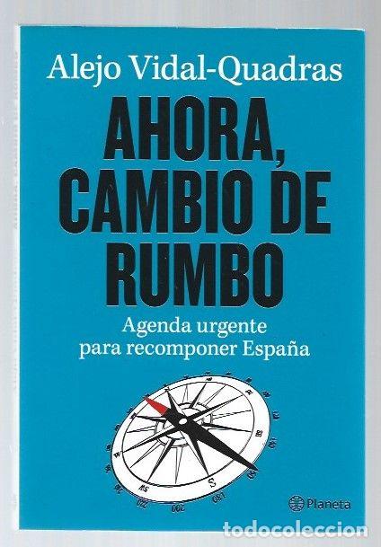 Libros: AHORA, CAMBIO DE RUMBO - VIDAL-QUADRAS, ALEJO - Foto 1