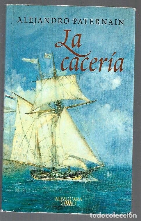 Libros: CACERIA - LA - PATERNAIN, ALEJANDRO - Foto 1