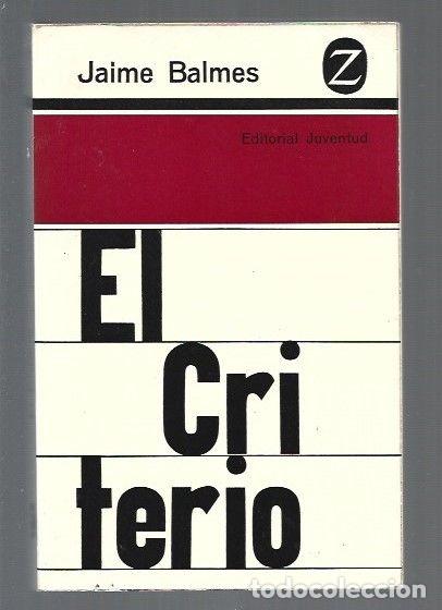 Libros: CRITERIO - EL - BALMES, JAIME - Foto 1