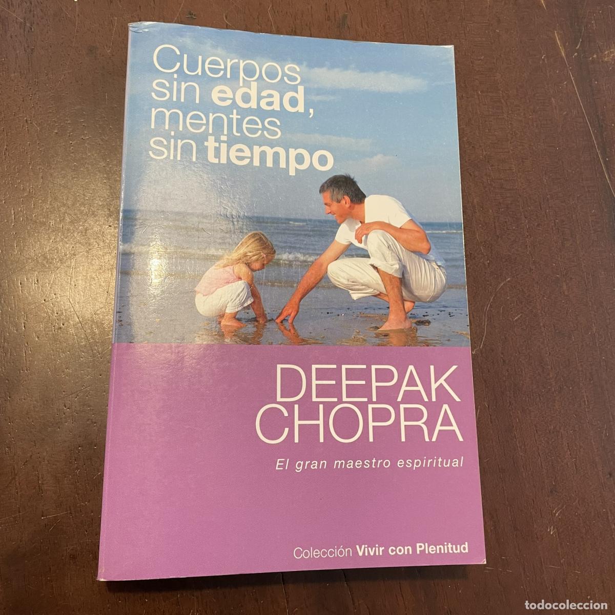 Libros: Cuerpos sin edad, mentes sin tiempo - Deepak Chopra - Foto 1