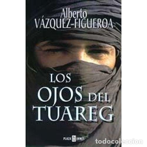 books: OJOS del TUAREG. LOS - VAZQUEZ-FIGUEROA a. - Sin Especificar