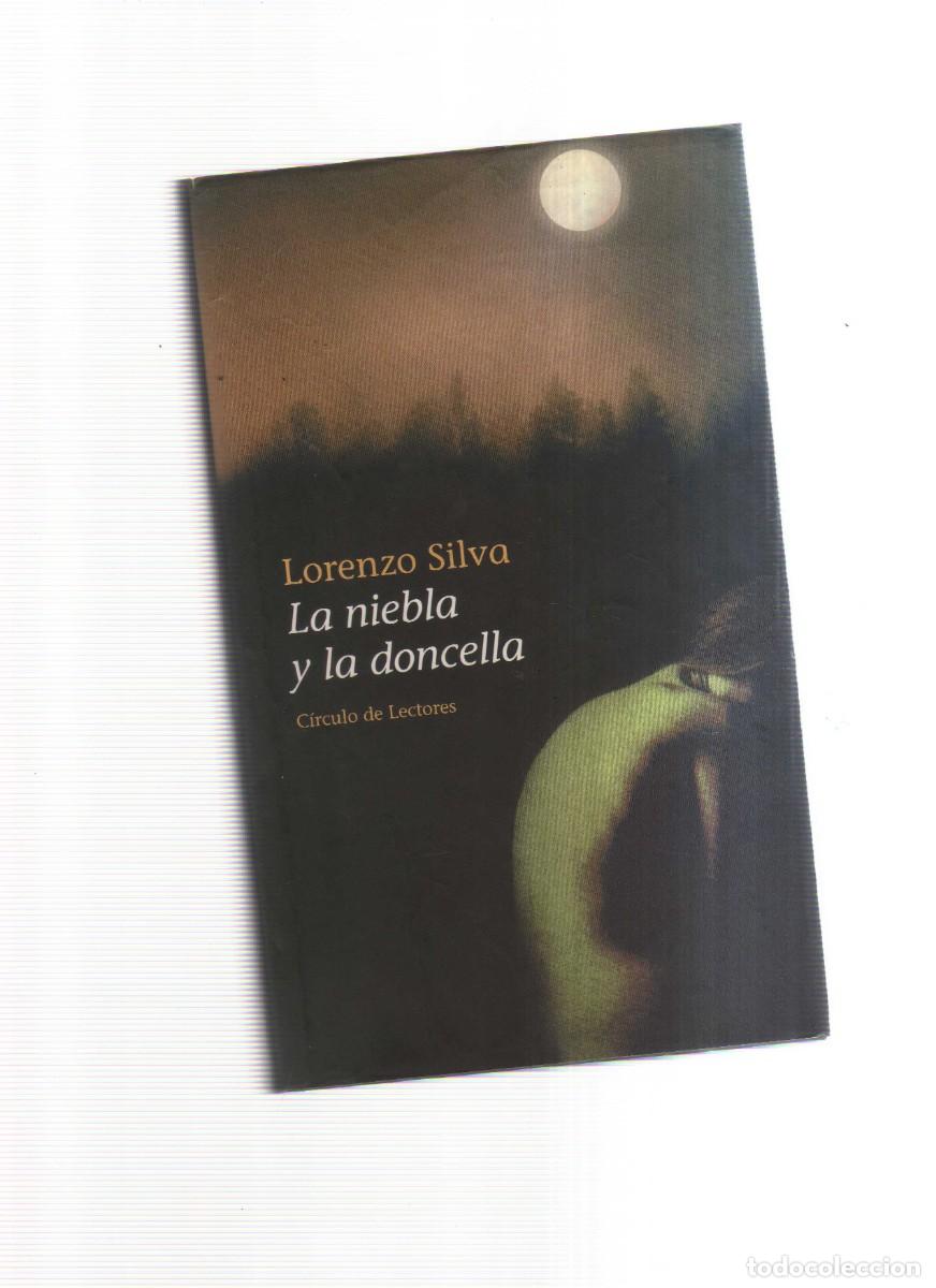 Libros: LA NIEBLA Y LA DONCELLA LORENZO SILVA - Foto 1