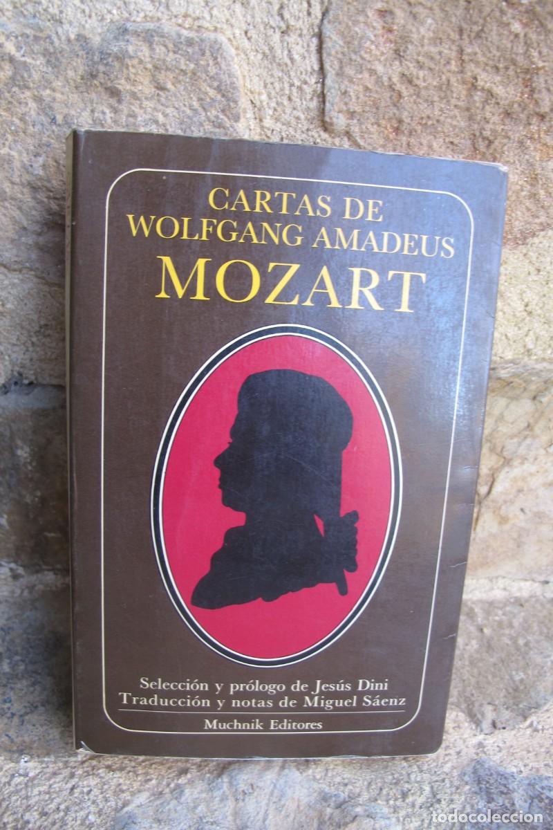 Libros: CARTAS DE WOLFGANG AMADEUS MOZART. SELECCION Y PROLOGO JESUS DINI