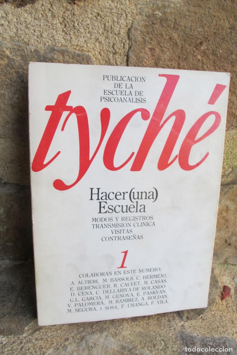 B&uuml;cher: TYCHE HACER ( UNA ) ESCUELA. MODOS Y REGISTROS TRANSMISION CLINICA VISITAS CONTRASE&Ntilde;AS PSICOANALISIS