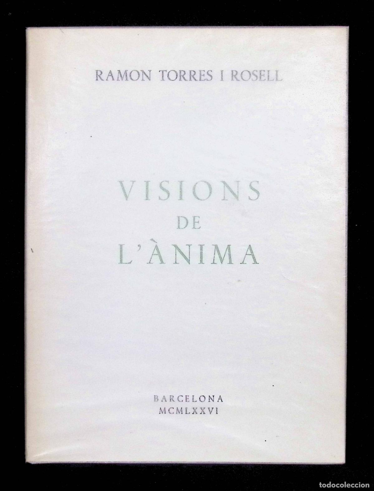 Libros: VISIONS DE L&Agrave;NIMA. - TORRES I ROSELL, Ramon. Dedicat&ograve;ria aut&ograve;grafa. - Foto 3