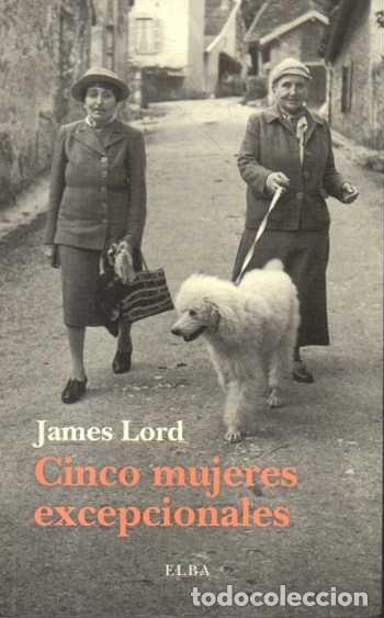 Libros: CINCO MUJERES EXCEPCIONALES. - LORD, James. - Foto 1